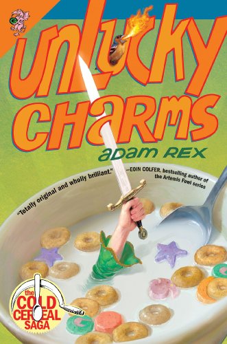 Unlucky Charms: The Second Magical Adventure About Fairies and Goblins for Kids (Ages 8-12) (Cold Cereal Saga Book 2)