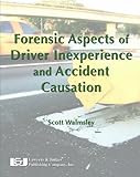 Forensic Aspects of Driver Inexperience and Accident Causation