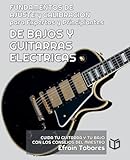 FUNDAMENTOS DE AJUSTE y CALIBRACION para Expertos y Principiantes DE BAJOS Y GUITARRAS ELECTRICAS: 1 (Musica)