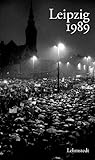  Leipzig 1989: A Chronicle