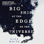 Cover of A Big Ship at the Edge of the Universe