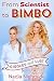 Giggles & Lust: From Scientist To Bimbo (Bimbo Babe Lust Book 5)