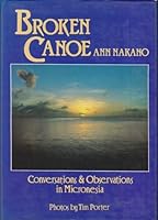 Broken Canoe: Conversations and Observations in Micronesia B000N2XCDW Book Cover