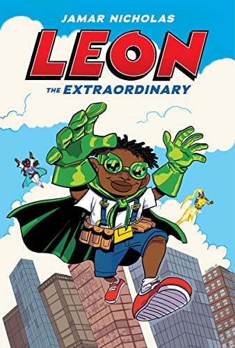 Leon the Extraordinary: A Graphic Novel (Leon #1) Leon the Extraordinary: A Graphic Novel (Leon #1)
