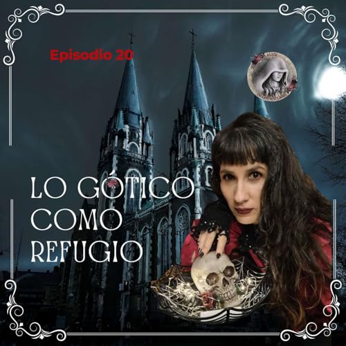 El g&oacute;tico como refugio para la expresi&oacute;n neurodivergente - Bienvenido/a a Gothic Land #20 &ndash; Alice in Gothic Land copertina