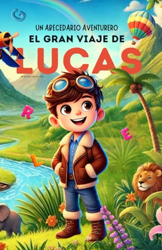 Un Abecedario Aventurero. La Gran Aventura de Lucas:...