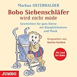 Bobo Siebenschlaefer Wird