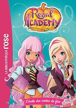 Paperback Regal Academy 01 - L'école des contes de fées (Regal Academy (1)) (French Edition) [French] Book