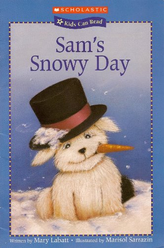 Sam's Snowy Day (Kids Can Read) 0439852374 Book Cover