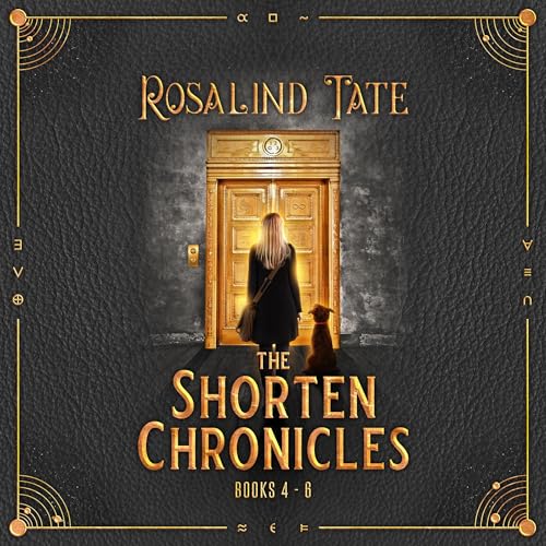 The Shorten Chronicles, Books 4-6 Audiobook By Rosalind Tate cover art