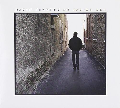 So Say We All [Audio CD] FRANCEY,DAVID