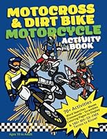 Motocross & Dirt Bike Motorcycle Activity Book: 70+ Pages of fun using over 180 dirt bike, motorcycle racing and freestyle MX terms | Word Search | ... MX Posters to Color | Full Glossary of Terms B0BNZHWKKR Book Cover