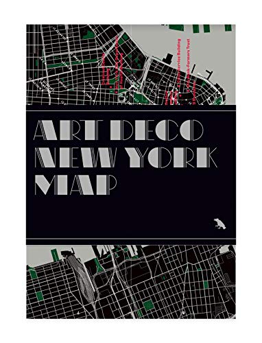 Art Deco New York Map: Guide to Art Deco Architecture in New York City (Blue Crow Media Architecture...