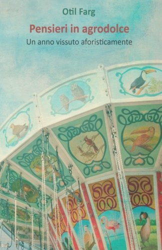 Pensieri in agrodolce