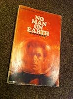 No Man on Earth B001EOFT0W Book Cover