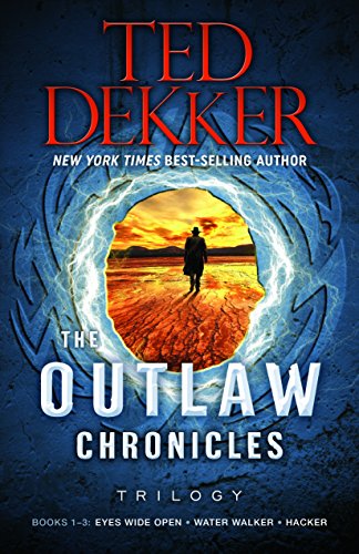 The Outlaw Chronicles Trilogy: Books 1-3 The Outlaw Chronicles Trilogy: Books 1-3