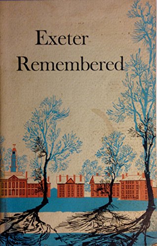 Exeter Remembered B000FDX9PA Book Cover