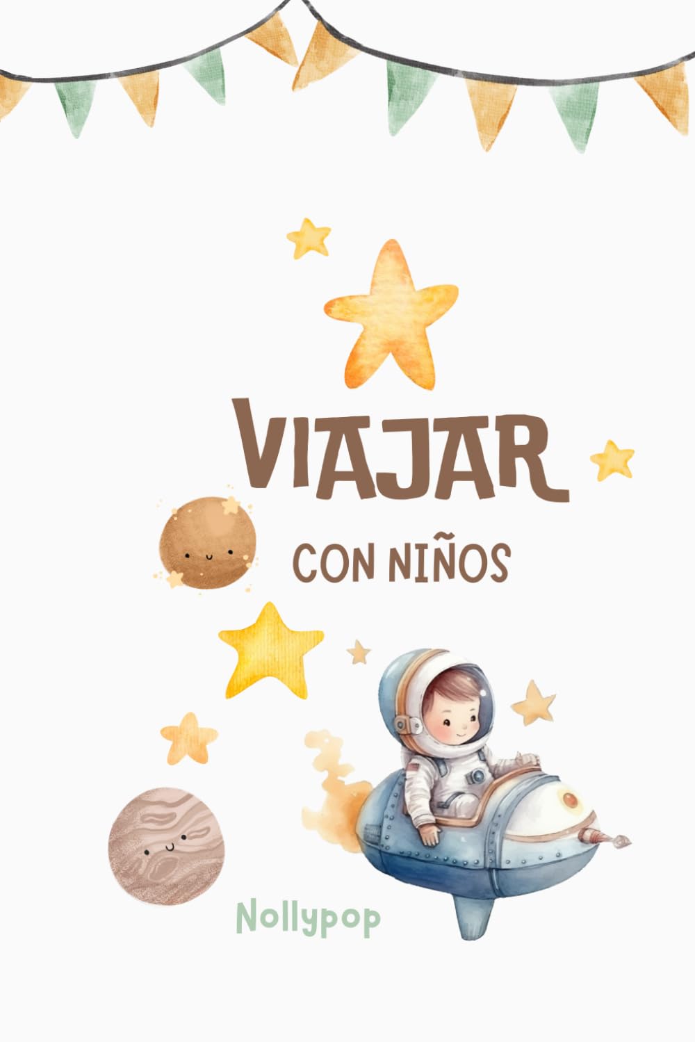 VIAJAR CON NIÑOS: Nunca fue tan entretenido