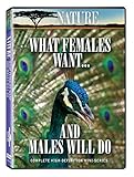 Nature: What Females Want and Males Will Do