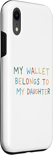 Miniatura 3 de Funny Parent Money Humor Quote My Wallet Belongs My Daughter Case for iPhone XR