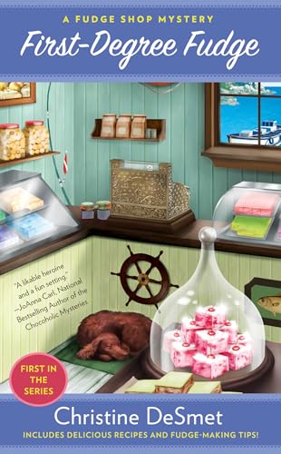First-Degree Fudge: A Fudge Shop Mystery