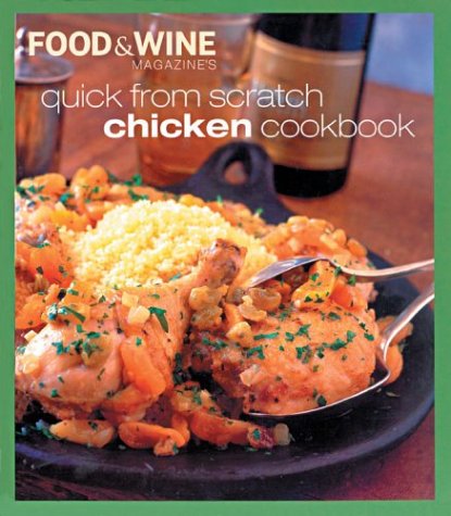 Quick from Scratch Chicken: And Other Birds