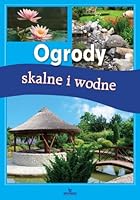 Ogrody skalne i wodne 8362779799 Book Cover