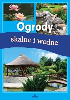 Paperback Ogrody skalne i wodne [Polish] Book