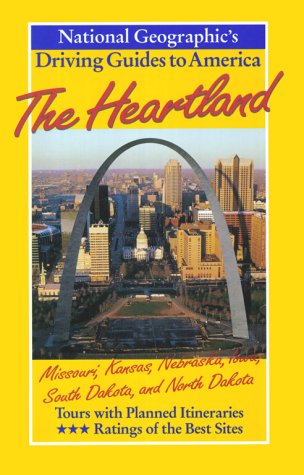 National Geographic Driving Guide to America, The Heartland      Paperback – February 1, 1999