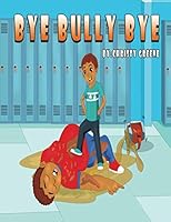 BYE BULLY BYE 1797872567 Book Cover