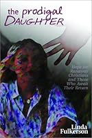 The Prodigal Daughter 0972509208 Book Cover