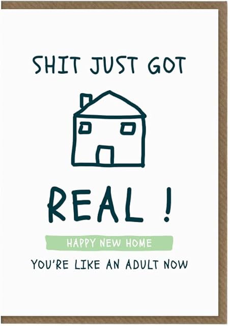 New Home Congratulations Card | Shit Just Got Real | New House Funny Card | 1st Time Homeowner