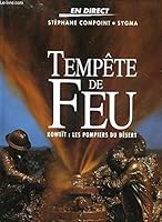 Tempete De Feu: Koweit: Les Pompiers Du Desert 2731211164 Book Cover