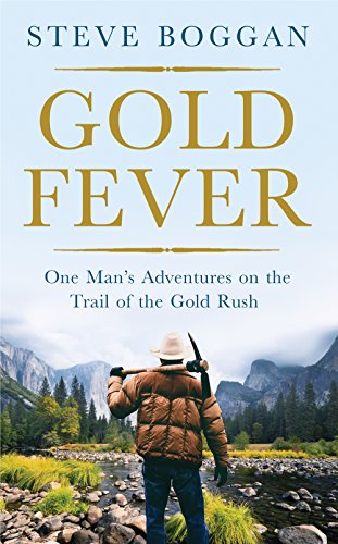 Catálogo de Gold Rush Man del mes. 43 Gold Fever: One Man's Adventures on the Trail of the Gold Rush