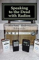 Speaking to the Dead with Radios 1479325953 Book Cover