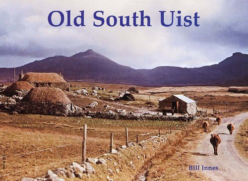 Old South Uist: with Eriskay and Benbecula