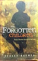 The Forgotten Children 0978804104 Book Cover