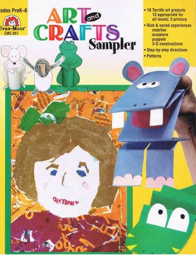 Art and Crafts Sampler (Bring Art to Your Class... 1557998612 Book Cover