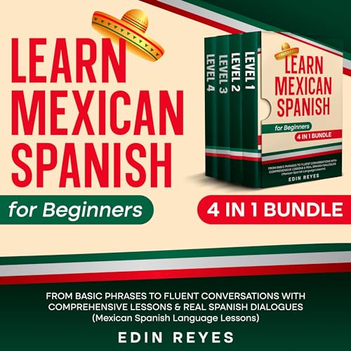 Learn Mexican Spanish for Beginners 4 in 1 Bundle (Spanish Edition