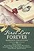First Love Forever Romance Collection: 9 Historical Romances Where First Loves Are Rekindled