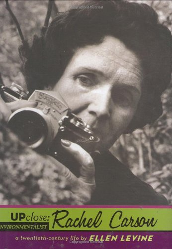 Rachel Carson: A Twentieth-Century Life (Up Close Series)