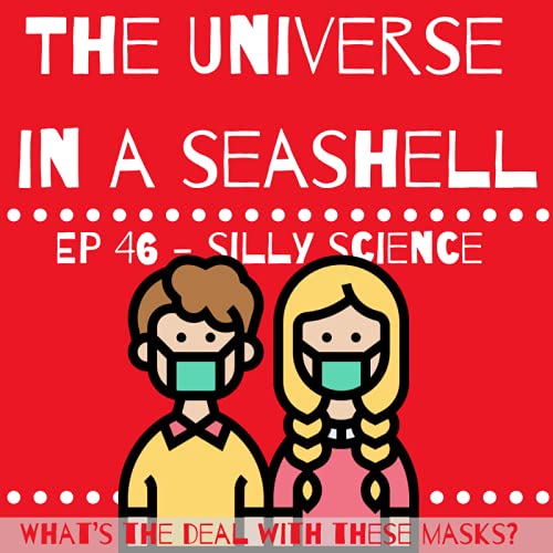 Page de couverture de Silly Science – What’s the deal with these masks?