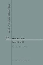 Code of Federal Regulations Title 21, Food and Drugs, Parts 170-199, 2018 - coolthings.us