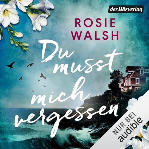 Du musst mich vergessen Audiolivro Por Rosie Walsh capa