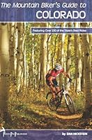Mountain Biker's Guide to Colorado 0981901654 Book Cover