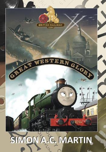 Great Western Glory: 2 (The British Railway Stories)