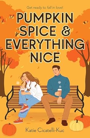 Pumpkin Spice &amp; Everything Nice