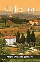 A Gift of Love 0973093838 Book Cover