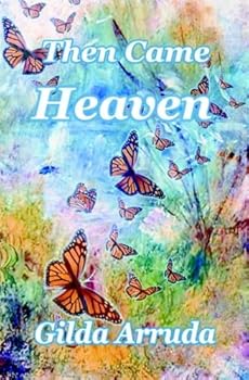 Paperback Then Came Heaven: A MEMOIR Book