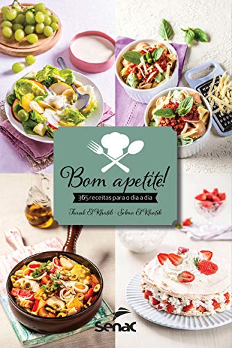 Bom apetite! 365 receitas para o dia a dia